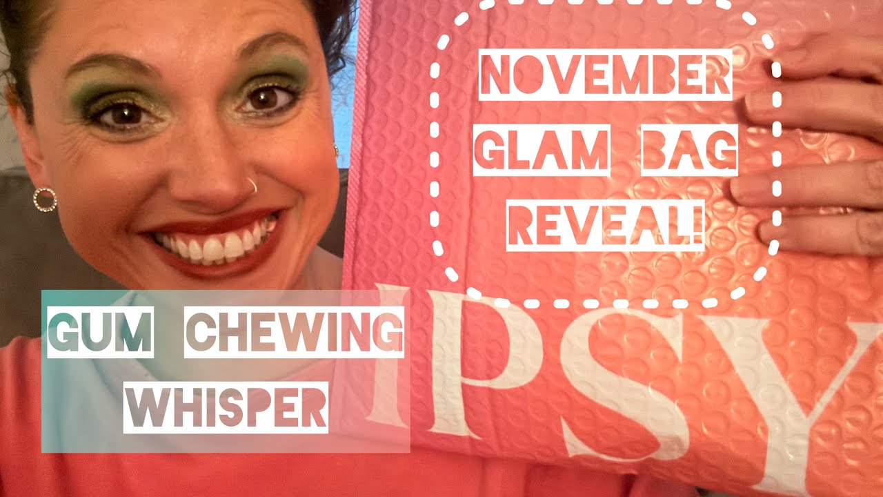 Whispered Ipsy Glam Bag Haul (Nov) 💄 Makeup Sounds + Gum Chewing