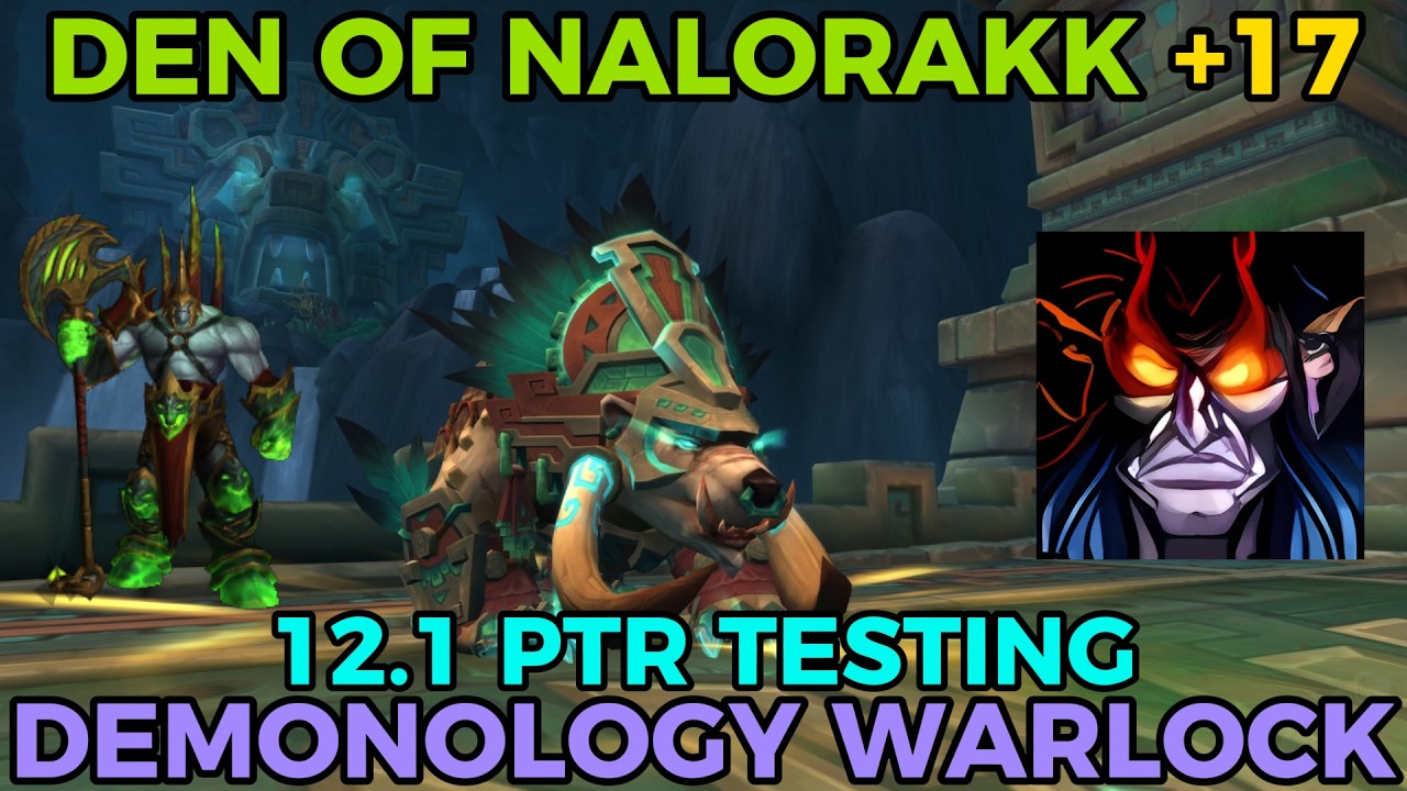 Den of Nalorakk +17 | Diabolist Demonology Warlock (12.1 PTR)