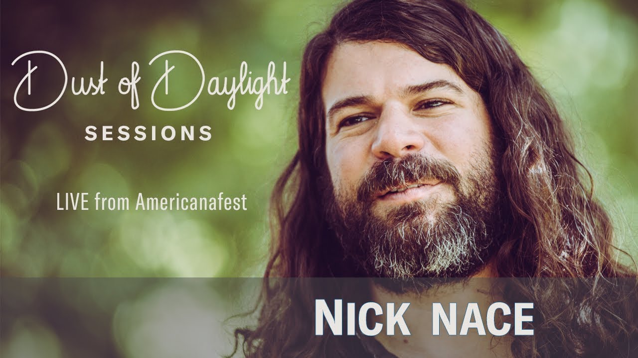 Nick Nace - Americanafest 2019 (Dust of Daylight Sessions)