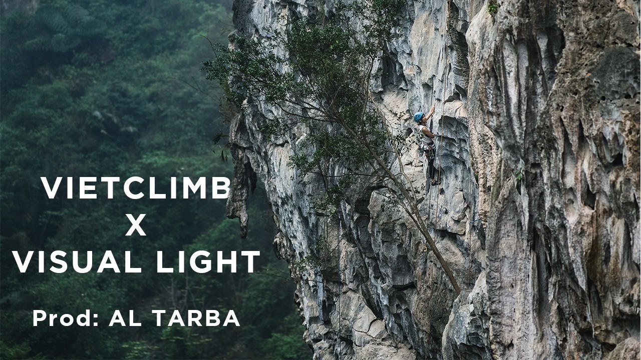 Vietnam travel, a climbing trip | VietClimb X Visual Light [prod: Al&rsquo;Tarba]