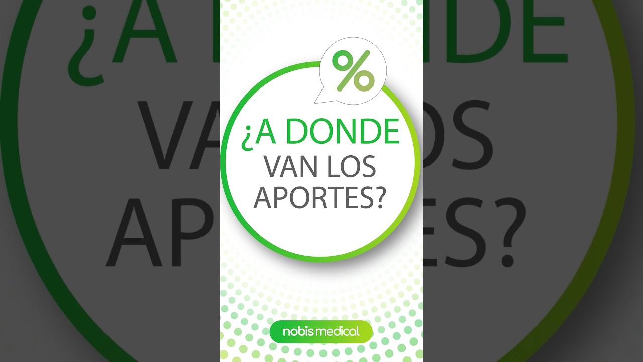 ¿Cómo llegan mis aportes a Nobis Medical?