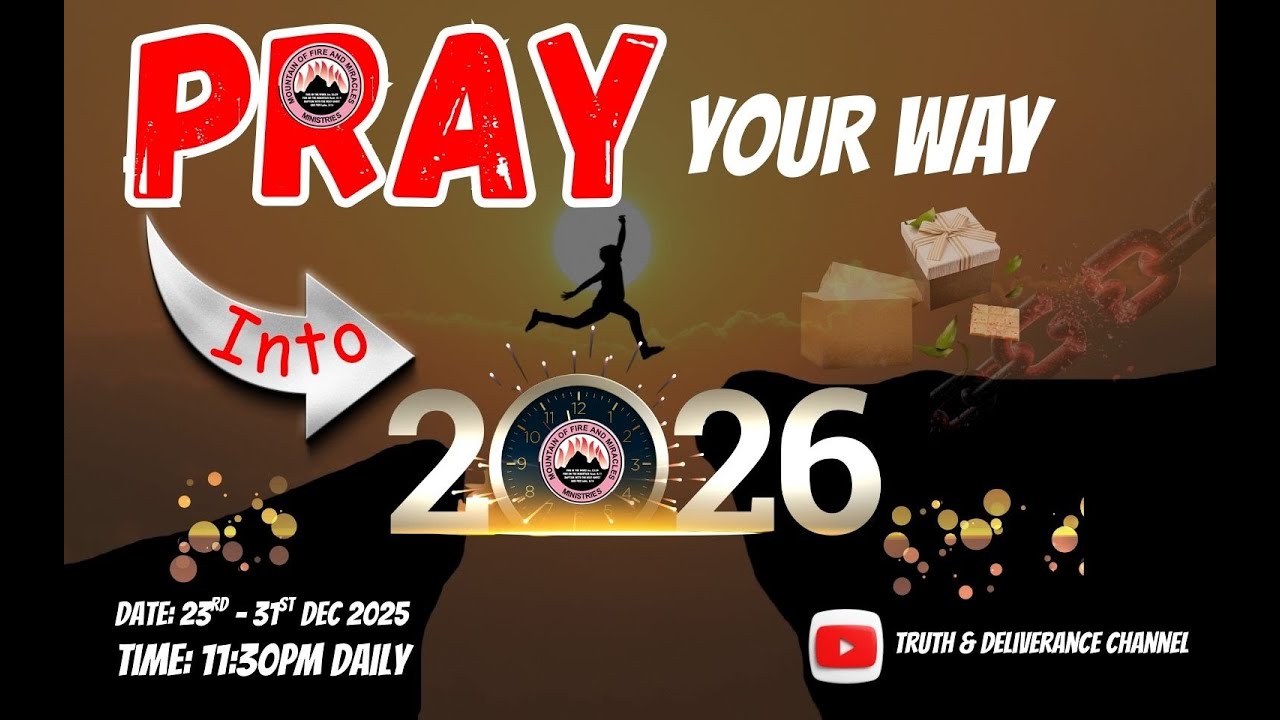 MFM PRAY YOUR WAY INTO 2026 - 28TH DEC. PRAYERS & FASTING - MIDNIGHT PRAYER TO CONQUER THE YEAR 2026
