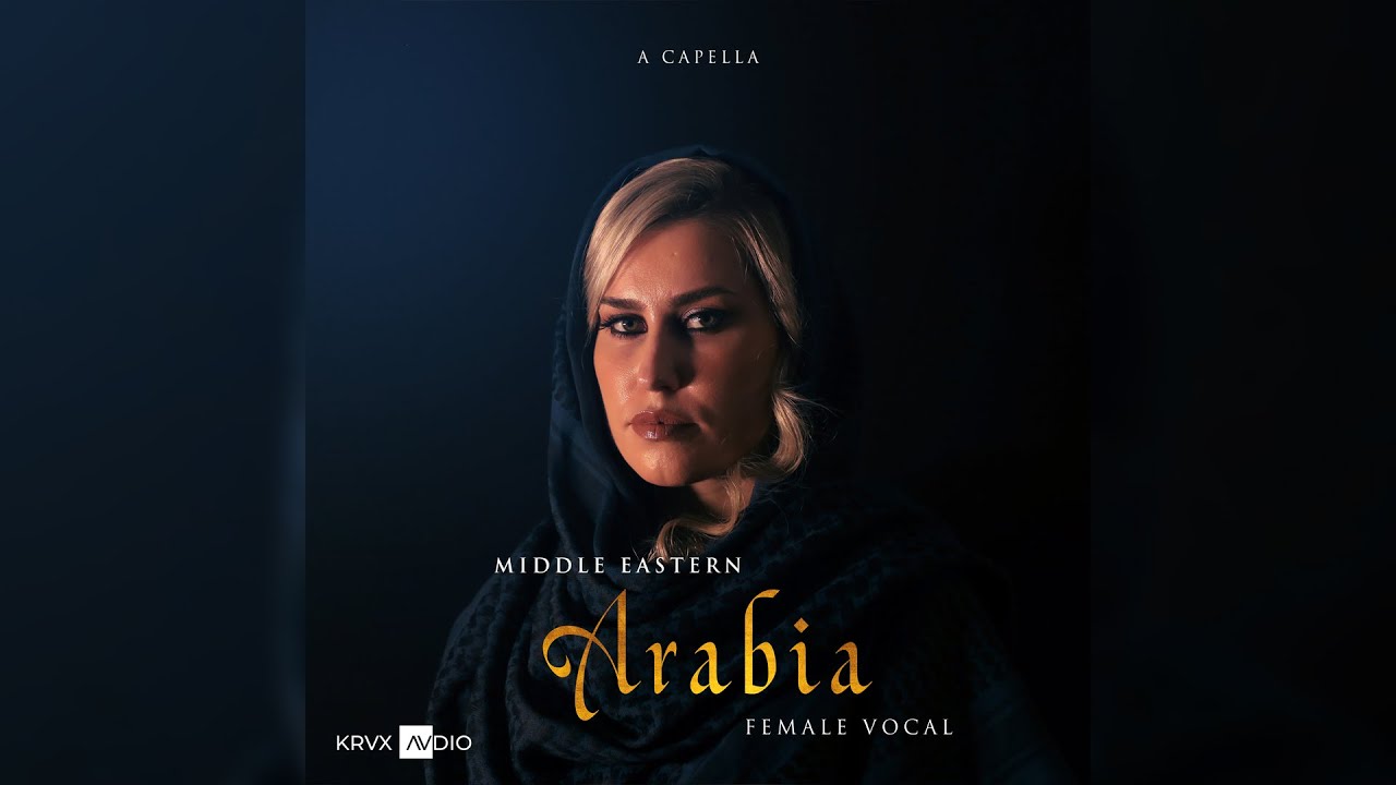 ARABIA🐪 -Ancient Arabic Middle Eastern Female Vocal Acapella | Cleared for Remixing on Kruxaudio.com