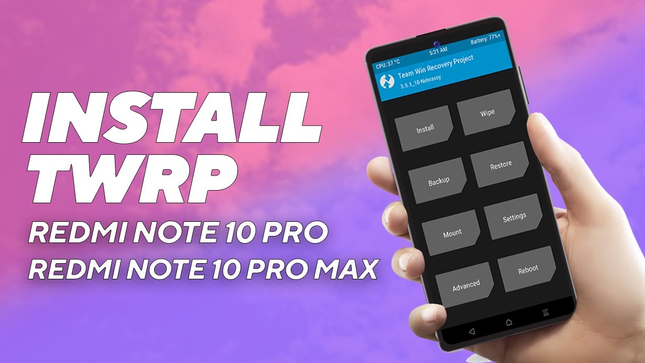 Install TWRP Recovery on Redmi Note 10 Pro & Note 10 Pro Max (हिन्दी)