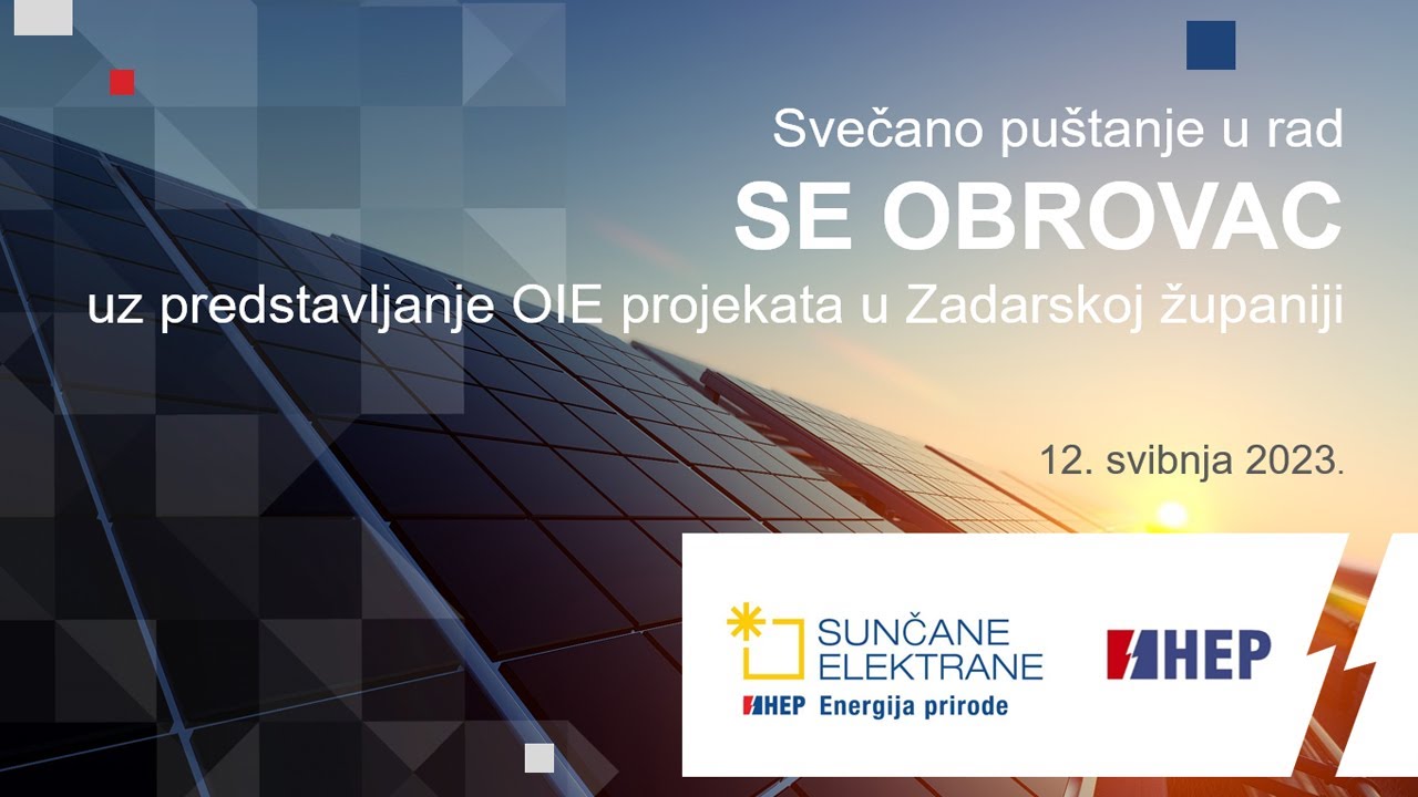 Svečano puštanje u rad SE Obrovac ⚡️ predstavljanje OIE projekata u Zadarskoj županiji