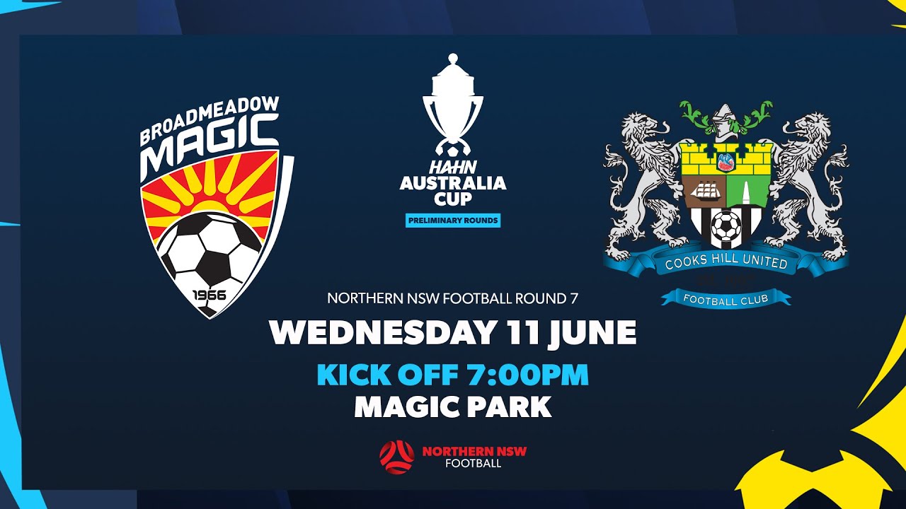 Hahn Australia Cup Preliminary Round 7 NNSW - Broadmeadow Magic v Cooks Hill United