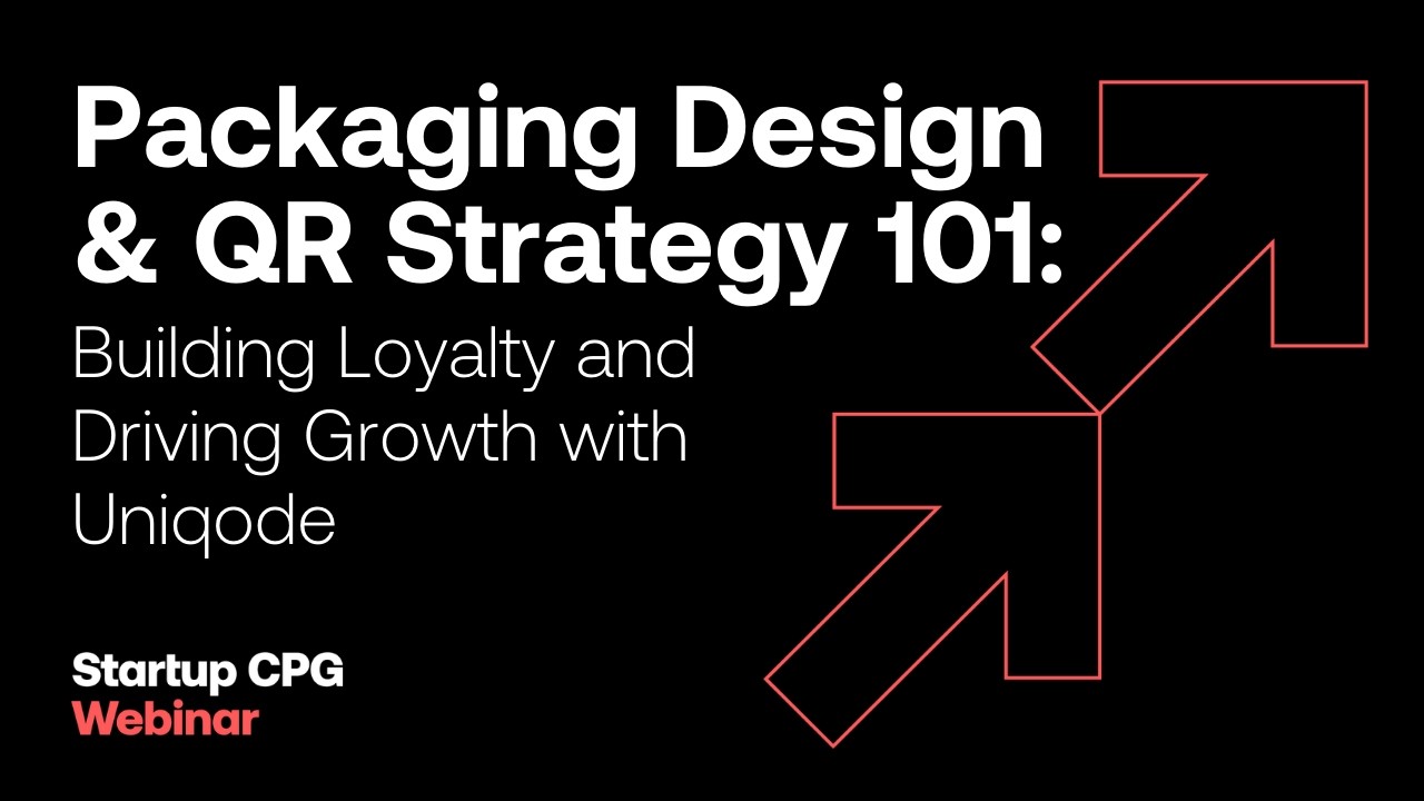 Packaging Design & QR Strategy 101: Building Loyalty and Driving Growth with Unicode | Webinar