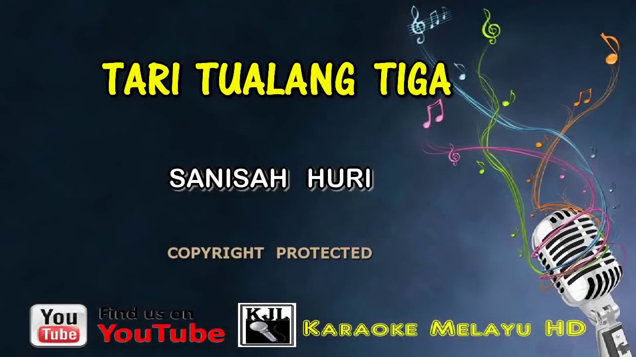 Sanisah Huri - Tari Tualang Tiga | Karaoke Minus One Lirik Video HD