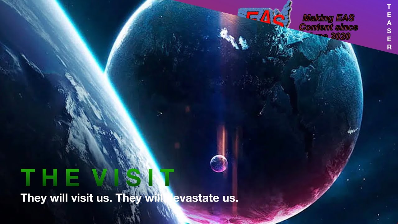 EAS Scenario (now #1): The Visit Teaser