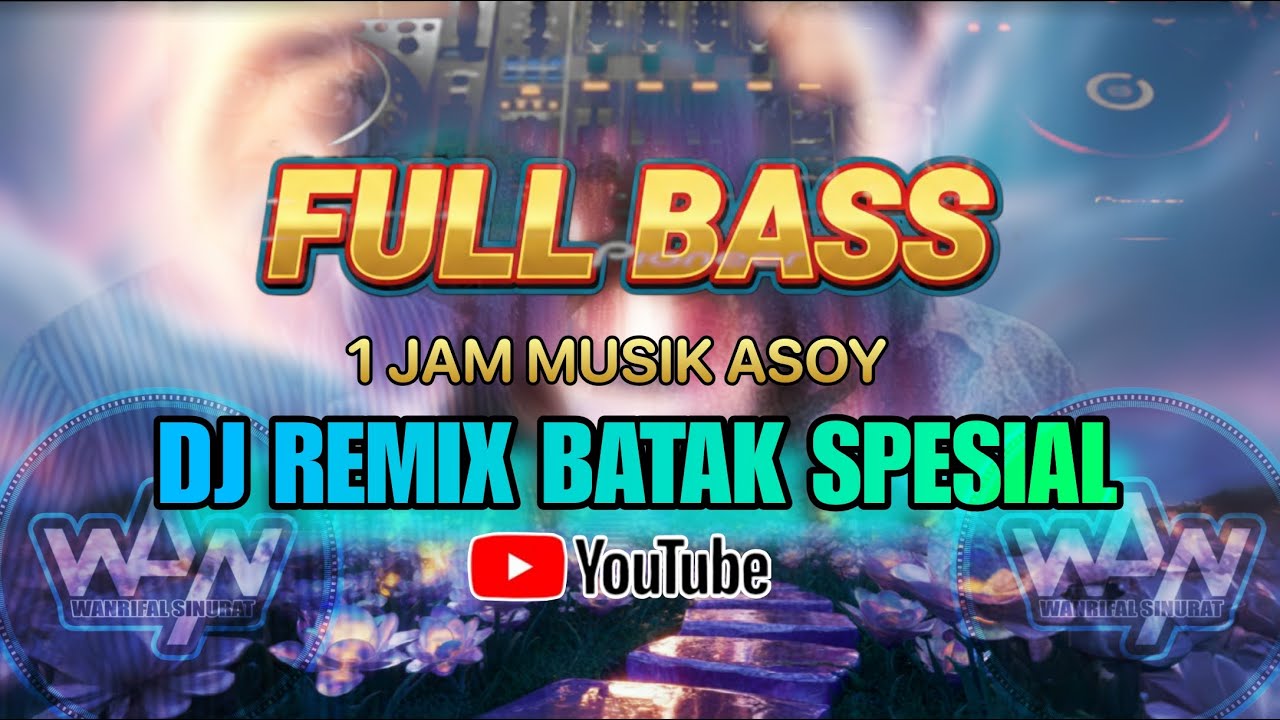 DJ NONSTOP TERBARU 2025 2026  Full Bass Glerr  Remix Paling Dicari   By Wanrifal Sinurat