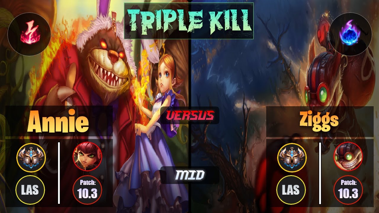 Challenger ANNIE [Electrocute] (Mid) VS  ZIGGS - Challenger LAS Patch 10.3 Triple Kill