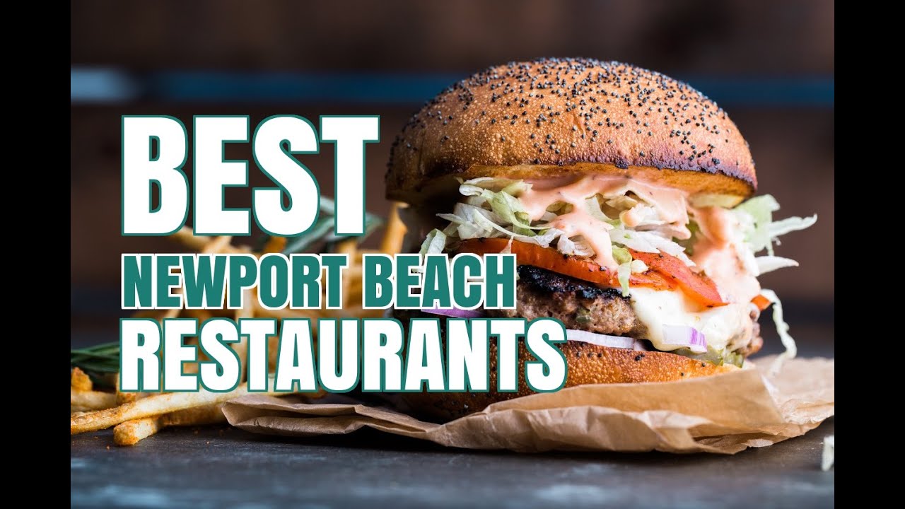 Newport Beach Things To Do | Best Newport Beach Restaurants 2024