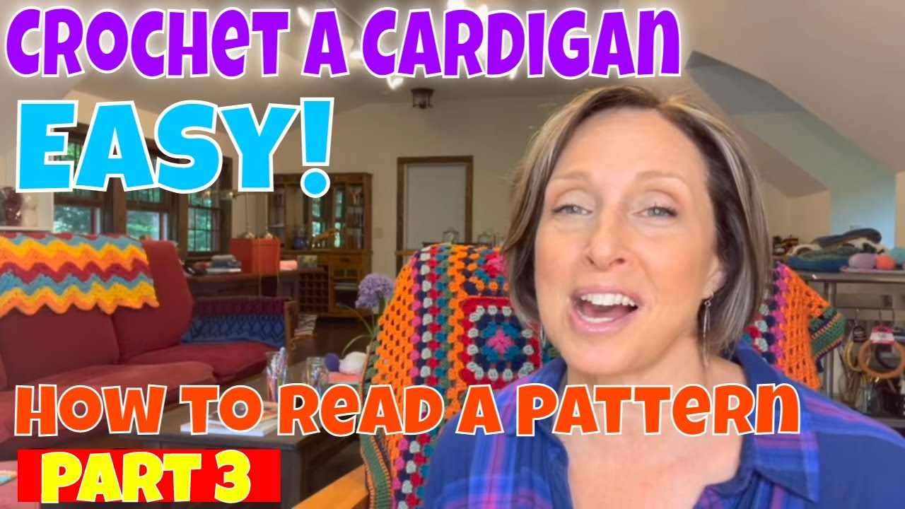 How to Read a Crochet Pattern & Lion Brand Cranford Cardigan CAL (Pt 3)
