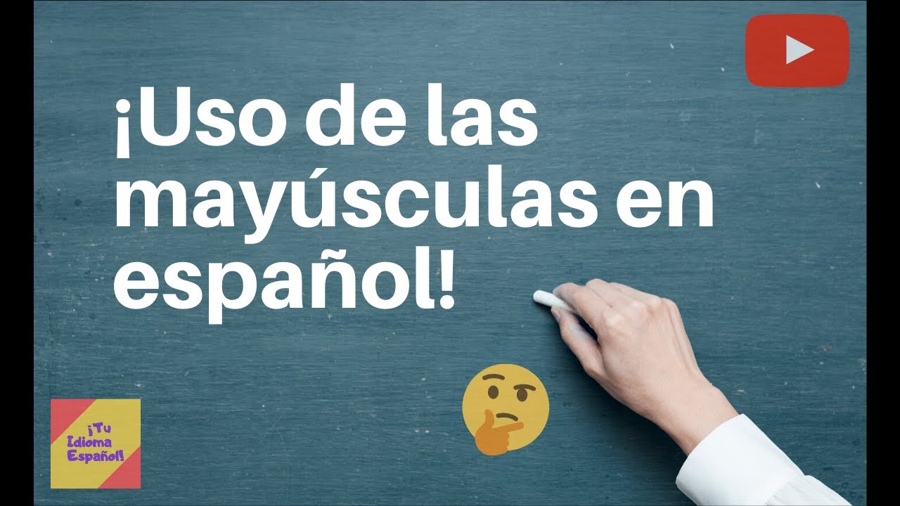✅ Uso de las mayúsculas en español