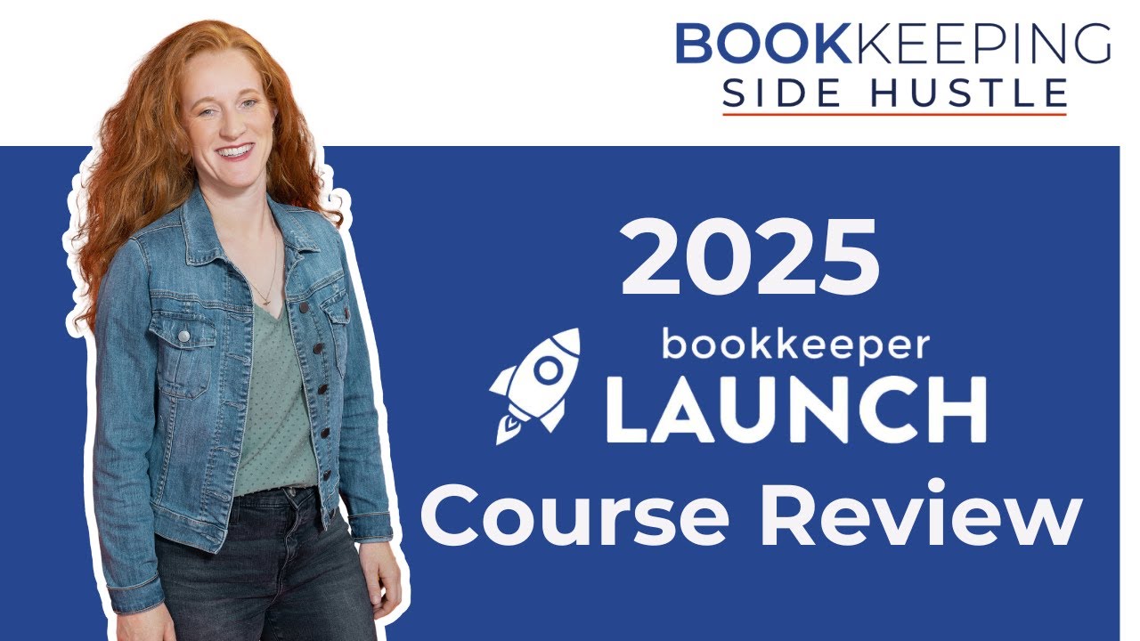 2025 Bookkeeper Launch Course Review