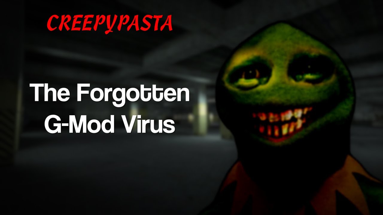 (Creepypasta) The Forgotten G-Mod Virus (by TaintedPath)