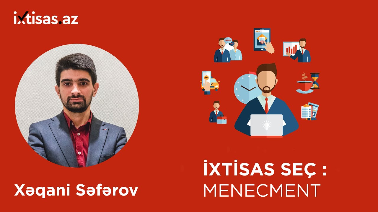 #ixtisasaz Menecment sahəsi üzrə karyera planlaması -- Xəqani Səfərov