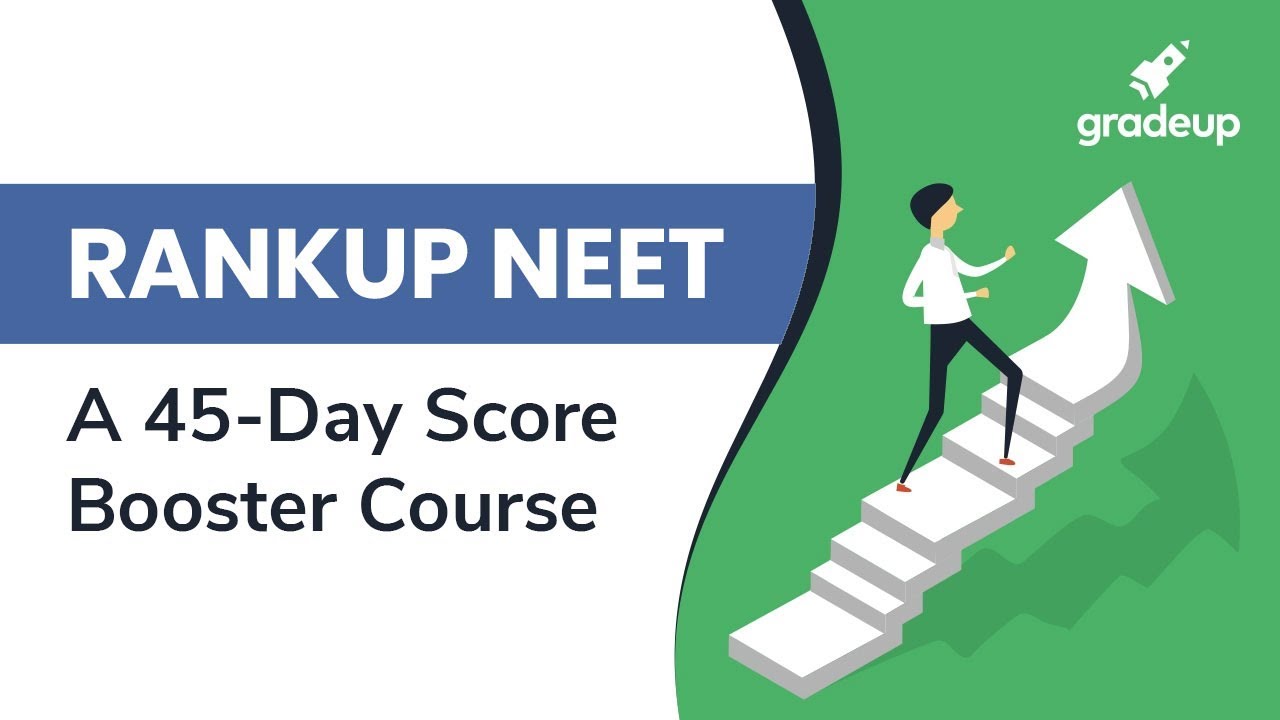 Rankup NEET | A 45-Day Score Booster Course for NEET 2019