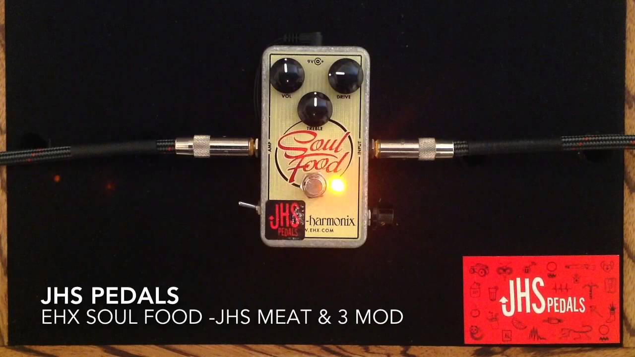 JHS EHX Soul Food Meat & 3 Mod