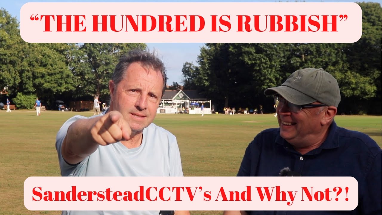 «Сотня» (отстой!) А ПОЧЕМУ БЫ И НЕТ?! С Лэнсом и Дэном из Sanderstead CC, август 25-го