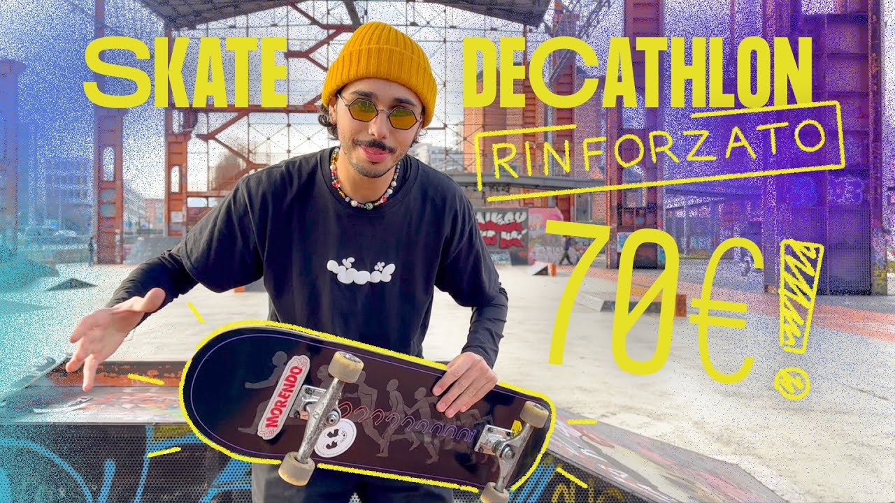 PROVO LO SKATEBOARD DECATHLON DA 70&euro; (Li vale?)