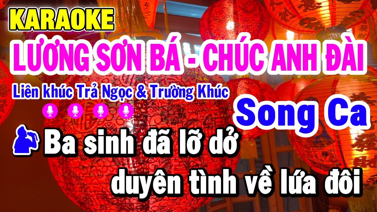 Karaoke Lương Sơn Bá Chúc Anh Đài - Song Ca | Liên khúc Trả Ngọc & Trường Khúc | Trần Linh