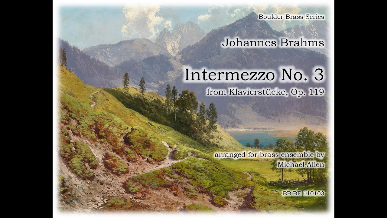 Brahms - Intermezzo No. 3 from Klavierstücke, Op. 119