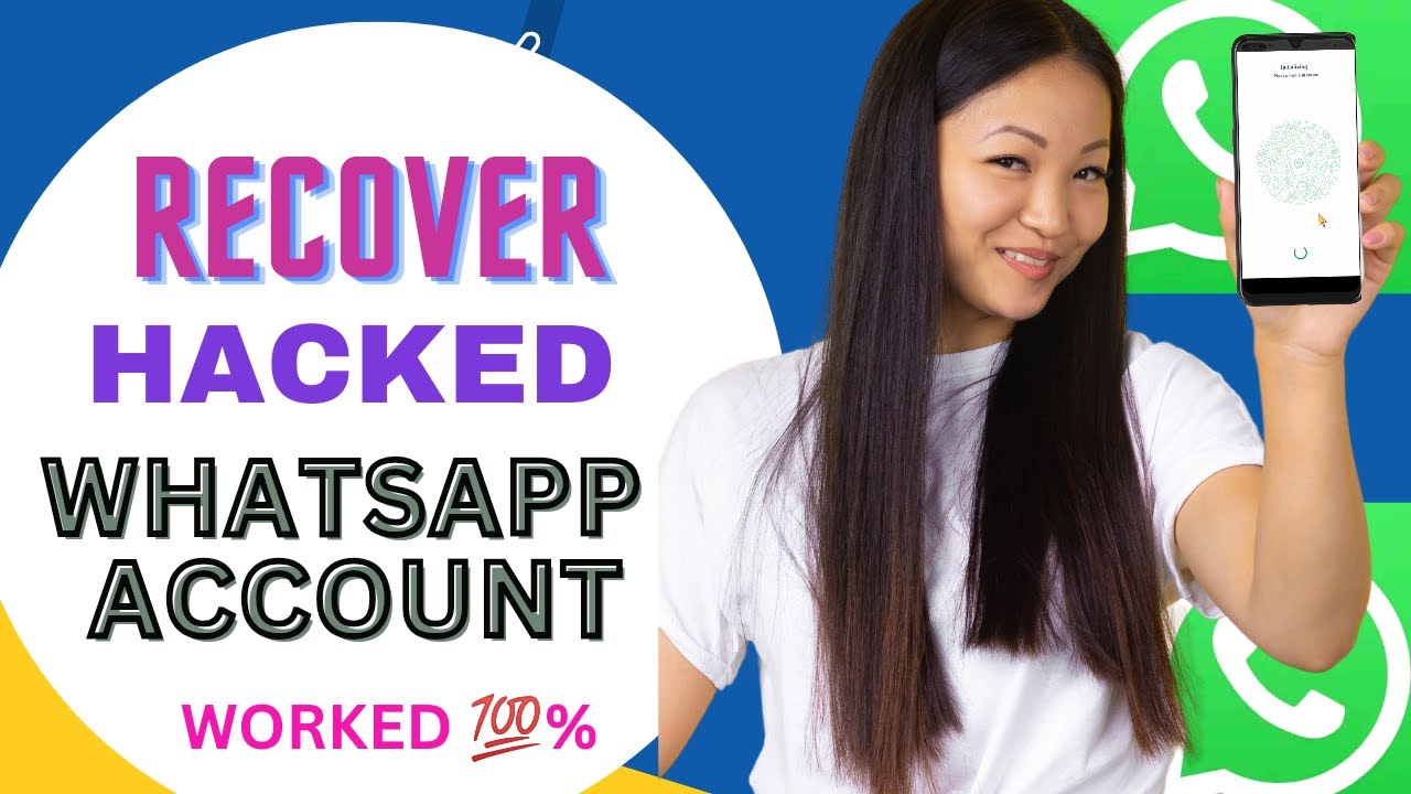 How to Recover Hacked WhatsApp Account &mdash; Explained