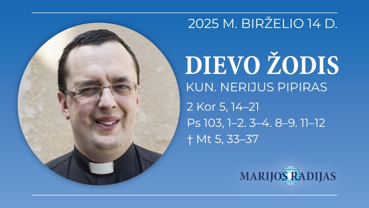 Dievo žodis – Kun. Nerijus Pipiras