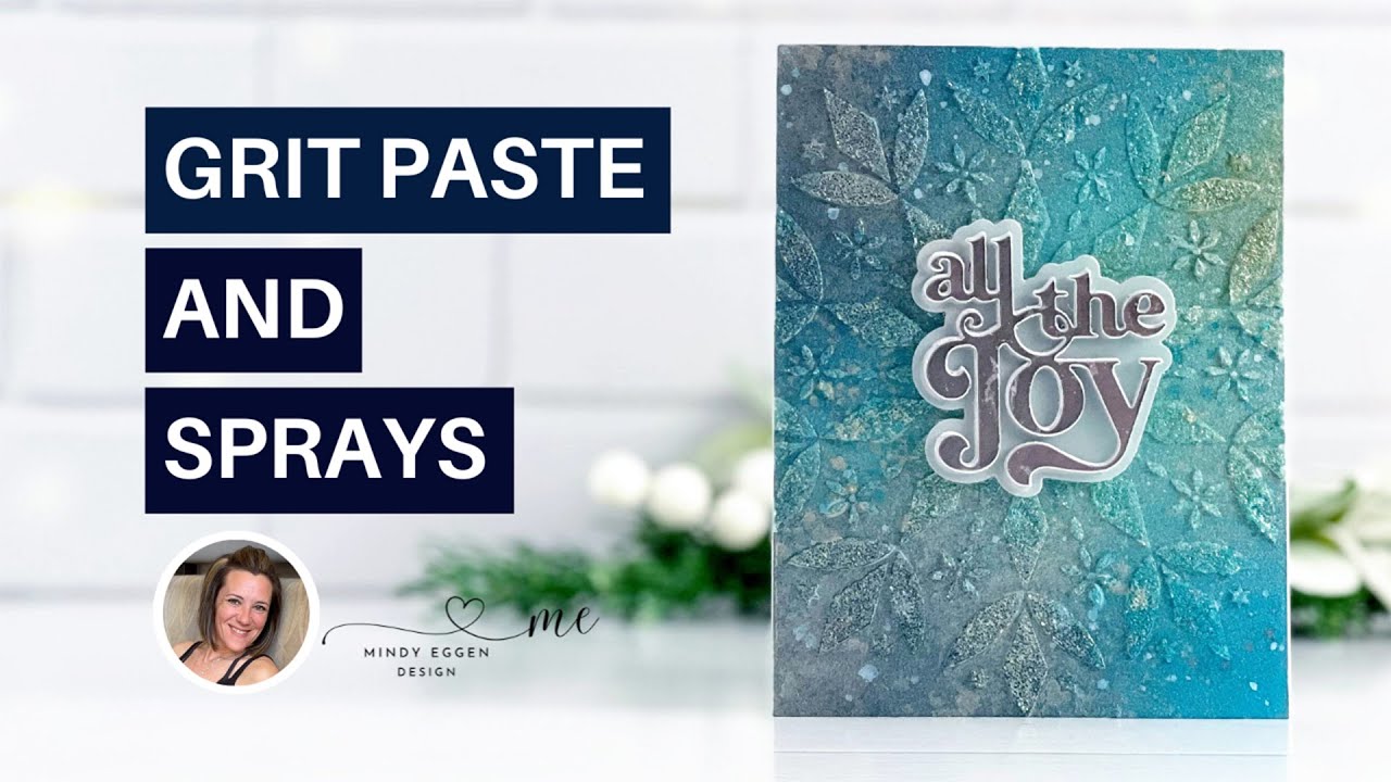 Grit Paste, Stencils & Mica Stains: Simon Says Stamp All The Joy Release