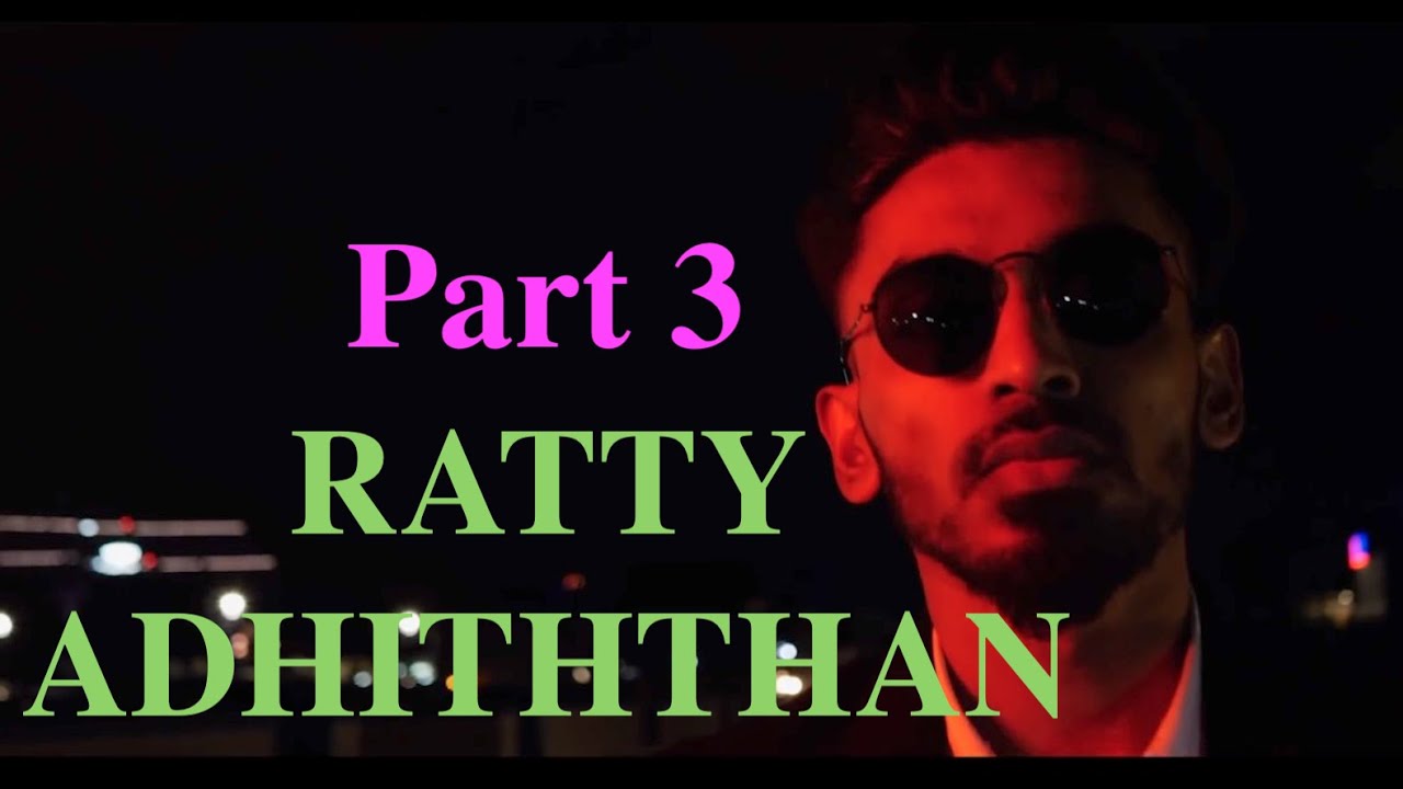 Ratty Adhiththan Tamil rapper compilation - Part 3