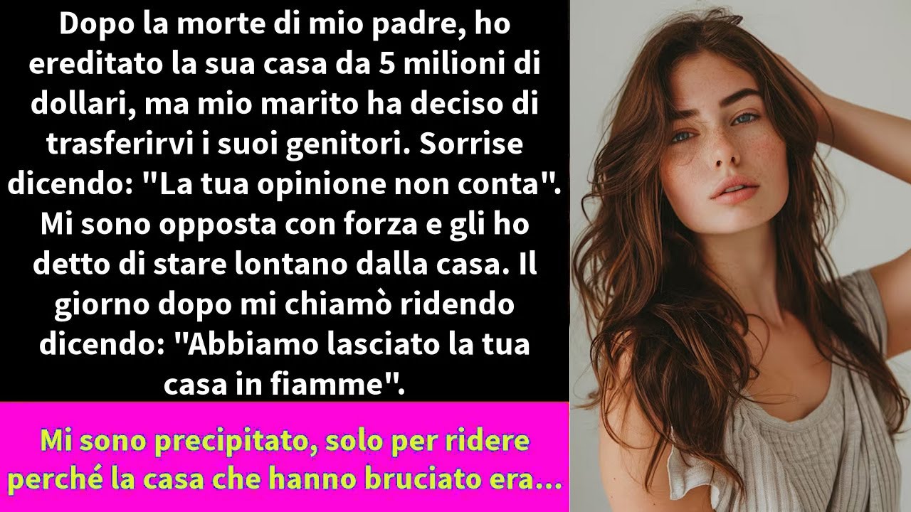 Dopo la morte di mio padre, ho ereditato la sua casa da 5 milioni di dollari, ma mio marito ha