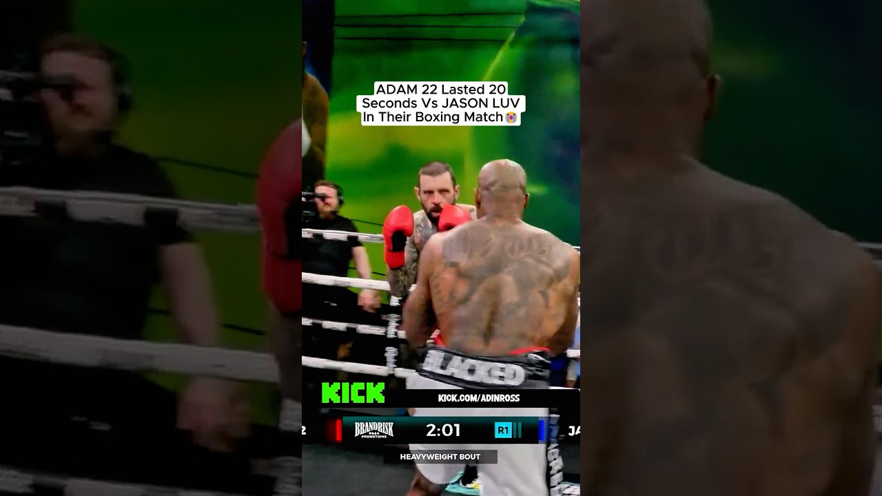 ADAM 22 Lasted 20 Seconds Vs JASON LUV In Their Boxing Match😭