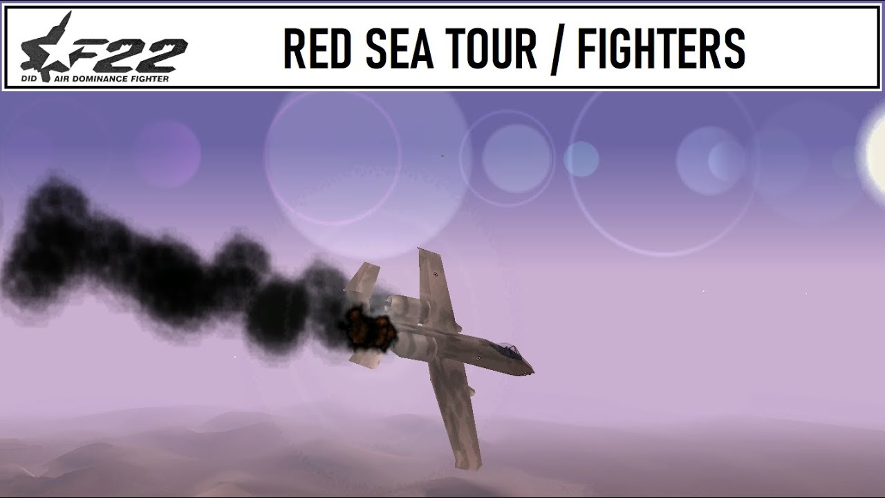 F 22 Air Dominance Fighter / Red Sea Tour / Fighters