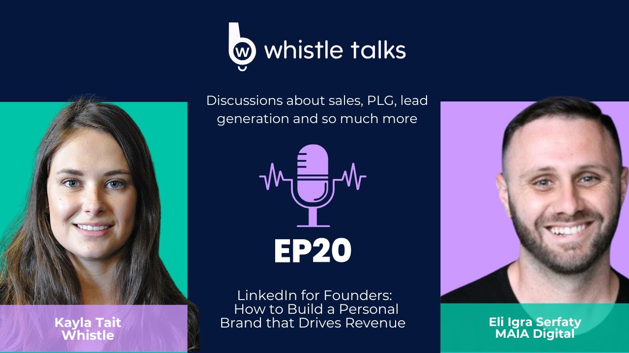 Whistle Talks  EP20 - LinkedIn for Founders: How to Build a Personal Brand that Drives Revenue