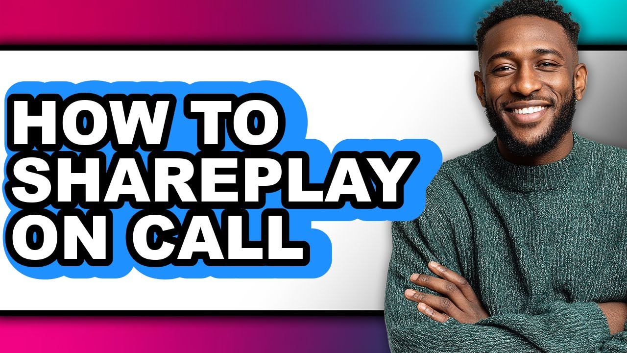 How to Shareplay on Call - Full Guide