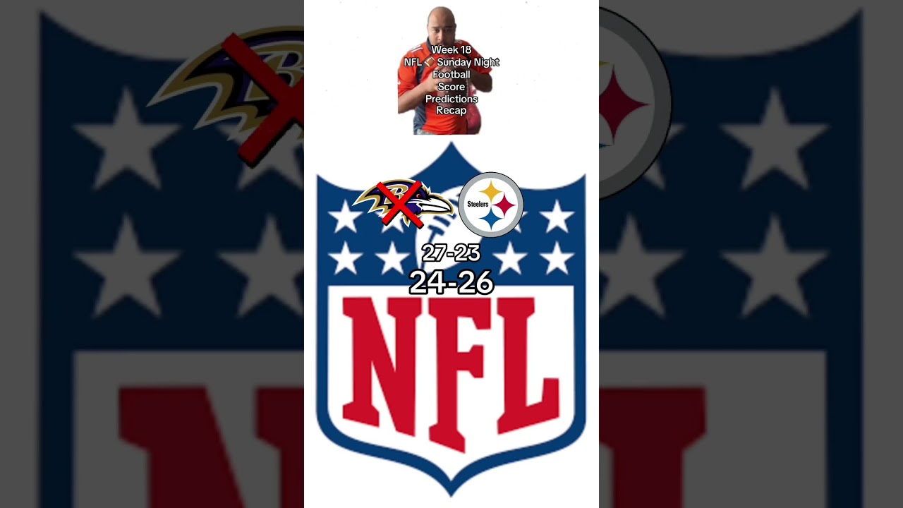 Week 18 NFL 🏈 Sunday Night Football Score Predictions Recap 