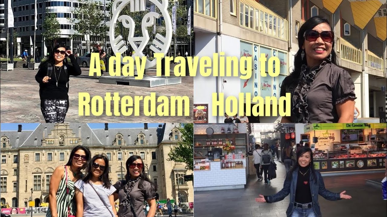 ONE DAY TRIP TO ROTTERDAM - NETHERLANDS / ENJOY THE TEN BEST TOURIST ATTRACTION IN ROTTERDAM
