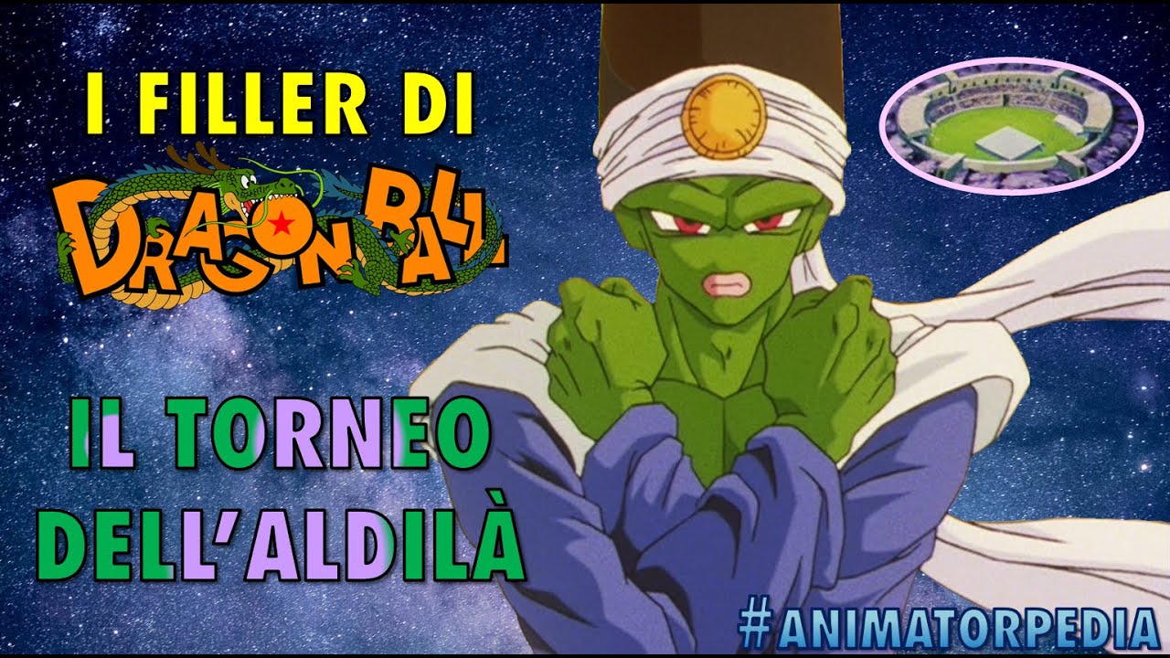 I FILLER DI DRAGON BALL - IL TORNEO DELL'ALDILÀ
