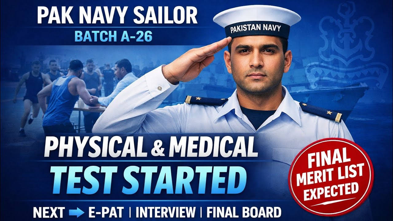 Pak Navy Sailor Batch A-26 | Physical & Medical Test StartedNext E-PAT, Interview & Final Merit List