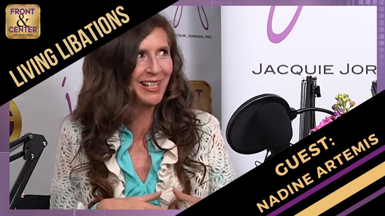 Front & Center: Living Libations with Nadine Artemis