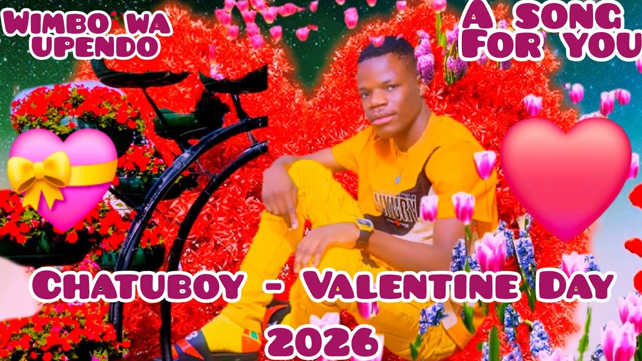 Chatuboy -_- Valentine 💝 Official Audio 