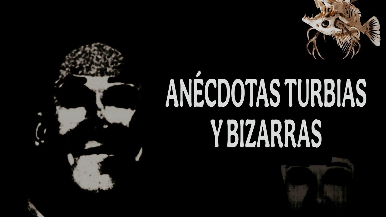 ¿Qué es lo más turbio que viviste?