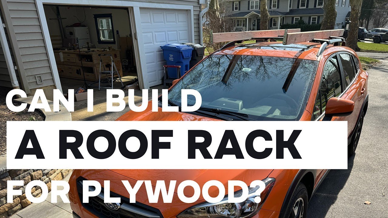 Can I Build a Roof Rack for Plywood?