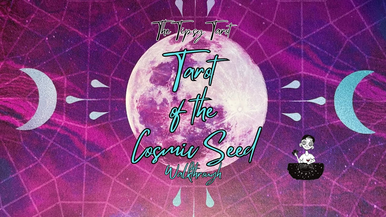 Tarot of the Cosmic Seed & Oracle of Awakening Walk-through | “What Vibrance!”