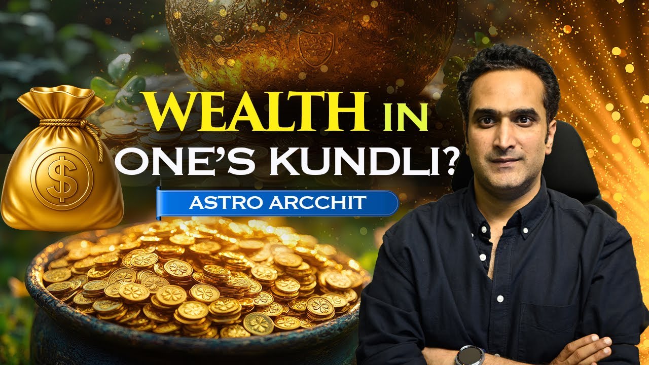 Astrology & Wealth: Top Horoscope Clues That Reveal Your Prosperity | Astro Arcchit