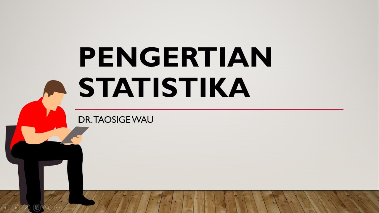 PENGERTIAN STATISTIKA | STATISTIKA