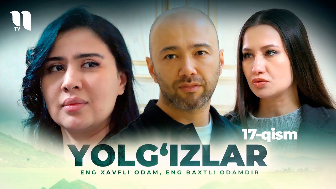 Yolg'izlar (17-qism) (o'zbek film)