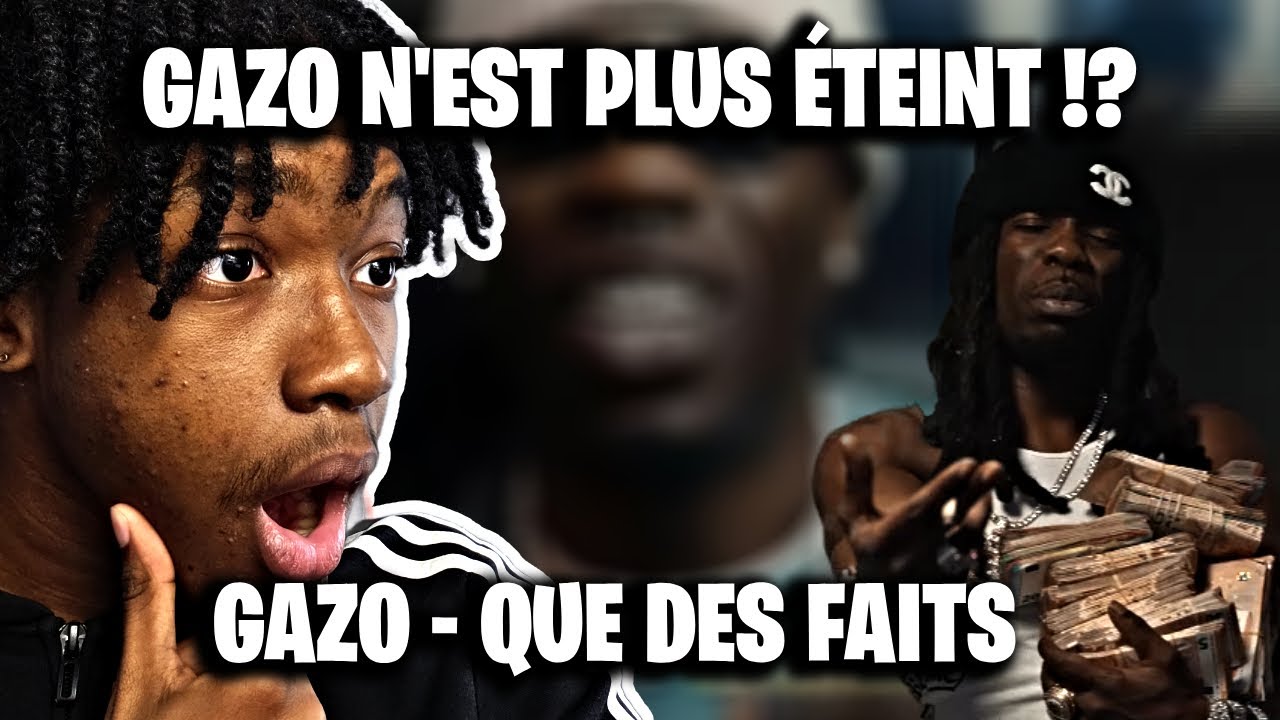 GAZO N'EST PLUS ÉTEINT 😲 !? | GAZO - QUE DES FAITS | (RÉACTION)