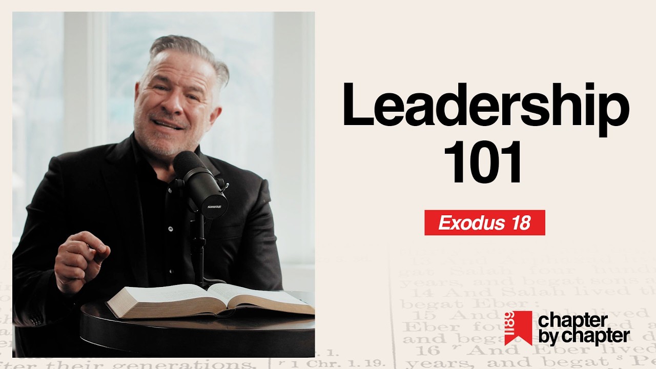 Exodus 18: Leadership 101
